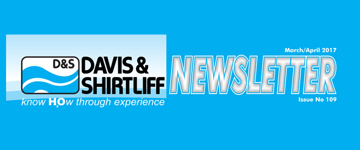 Davis & Shirtliff Newsletter - March / April 2017. Issue #108